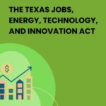 The Texas Jobs, Energy, Technology and Innovation Act
