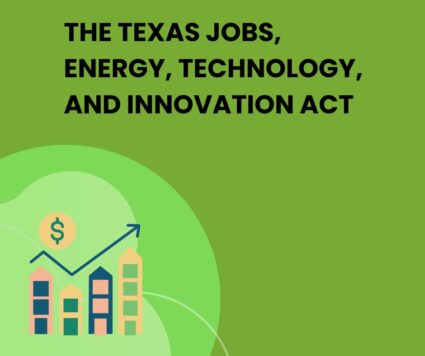 The Texas Jobs, Energy, Technology and Innovation Act