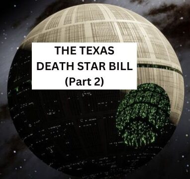 THE TEXAS DEATH STAR BILL